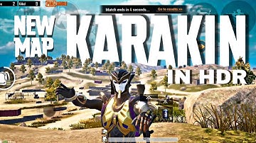 KARAKIN in HDR • NEW MAP • Gameplay | PUBG Mobile
