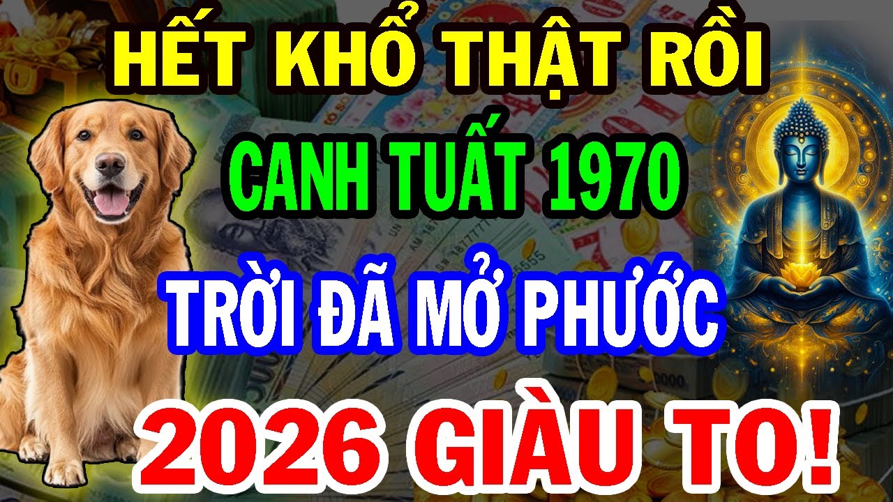 Chúc Mừng Tuổi Canh Tuất 1970 Năm 2026 Đổi Vận Giàu To, Kẻ từng coi thường bạn giờ không với tới!