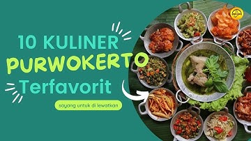 10 Kuliner Purwokerto Terfavorit, || Sangat Menggugah Selera,