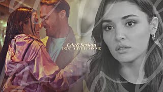 Eda & Serkan | Don't Give Up On Me [+1x39]