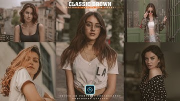 Classic Brown Tone - Camera Raw Presets Free Download - Color Grading Photoshop Tutorial