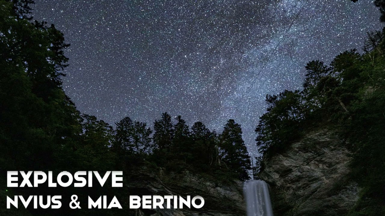 Nvius & Mia Bertino - Explosive
