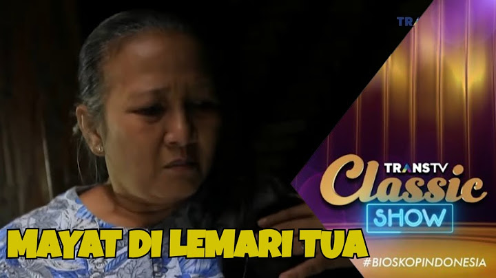 BIOSKOP INDONESIA - MAYAT DI LEMARI TUA
