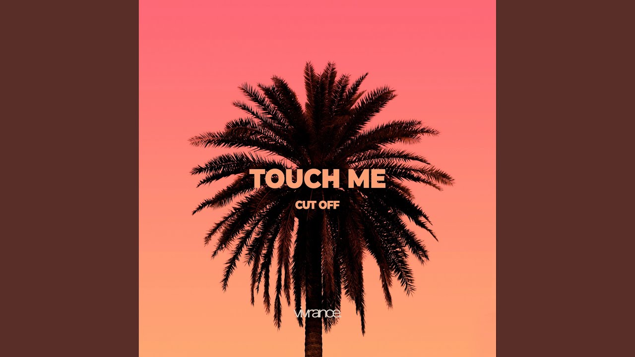 Watch Touch Me on YouTube Watch Touch Me on YouTube