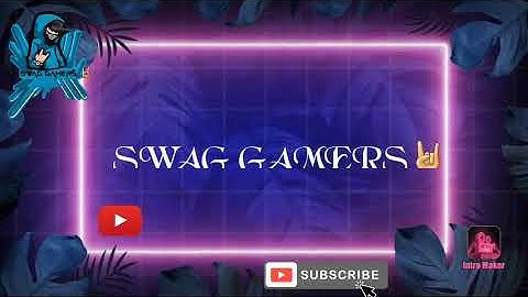 My new intro||Swag Gamers||