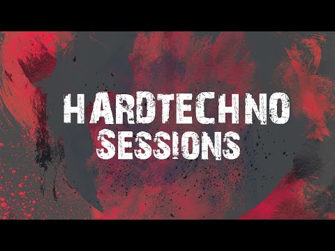 Hardtechno Sessions