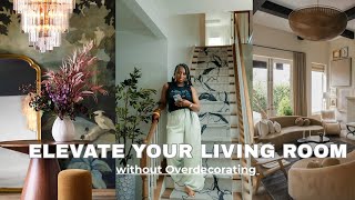 3 Ways To Elevate Your Living Room 
