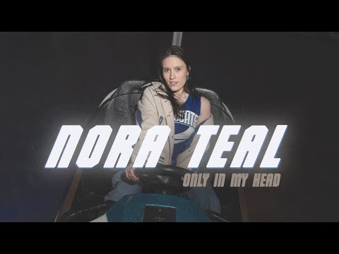 Nora Teal - Only In My Head mp3 zene letöltés