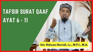 Tafsir Surat Qaaf ayat 6 - 11 🟢 Ust. Ridwan Hamidi, Lc., M.P.I. (Kajian Ahad Pagi Masjid Kampus UGM)