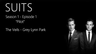 Video thumbnail of "The Veils - Grey Lynn Park | SUITS 1x01"