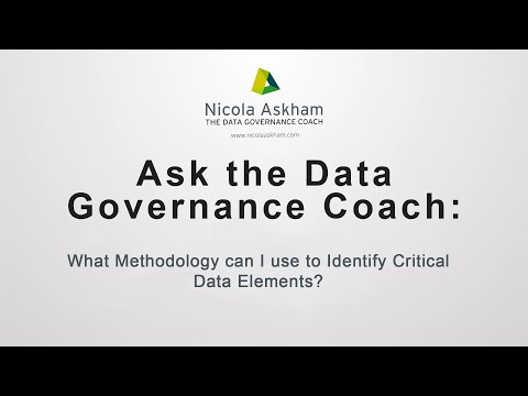 What Methodology Can I Use to Identify Critical Data Elements?