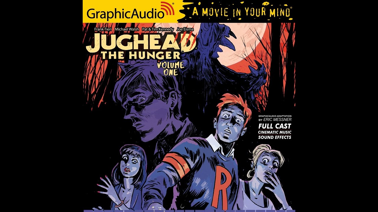 Jughead: The Hunger Volume 1 [Dramatized Adaptation]