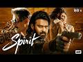 New South Blockbuster 2026 Spirit Prabhas Hindi Dubbed South New Action Full Movie HD