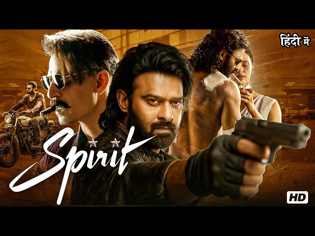 New South Blockbuster 2026 | Spirit | Prabhas | Hindi Dubbed South New Action Full Movie HD