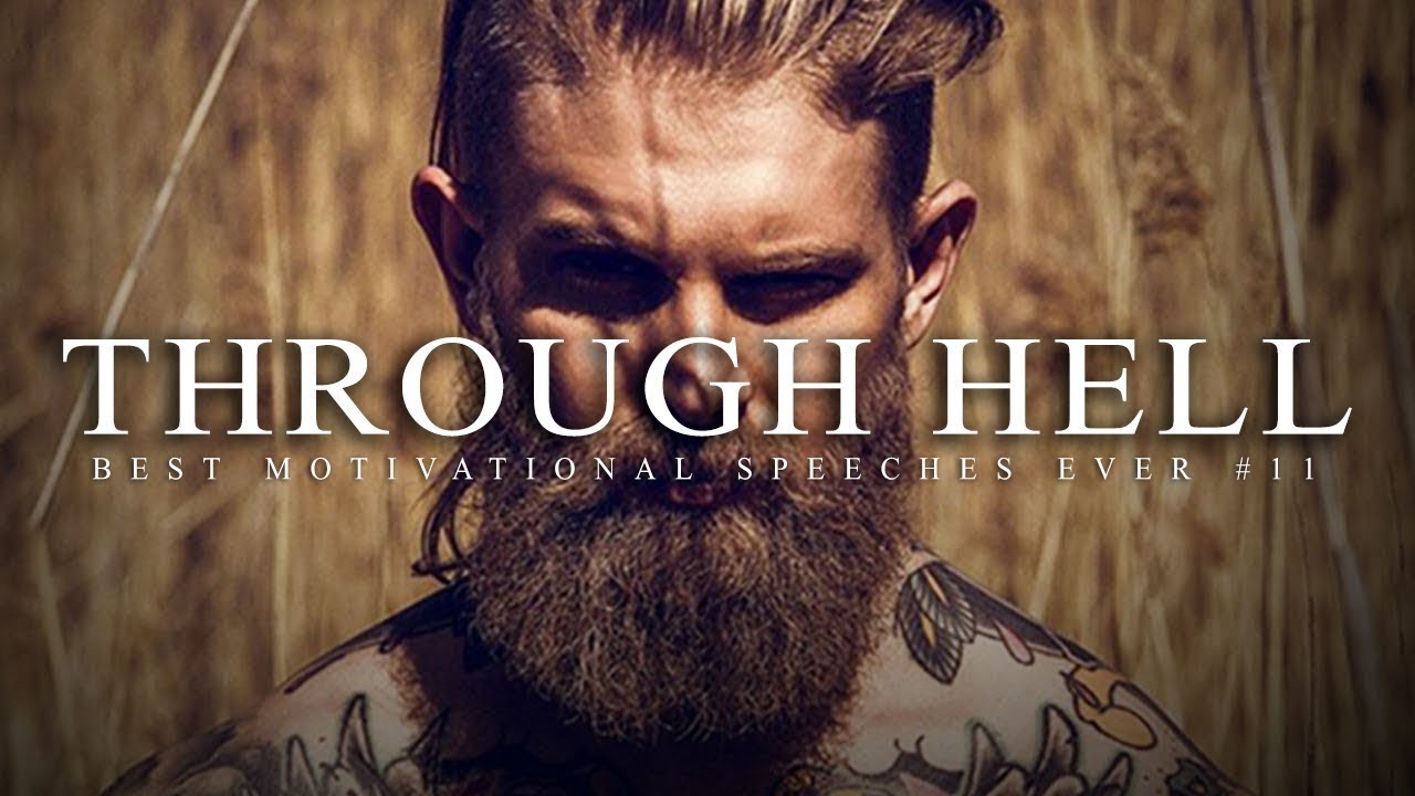 Best Motivational Speech Compilation EVER #11 - THROUGH HELL | 30 ...