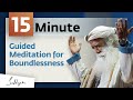 Infinity Guided Meditation From Sadhguru - 13 mins #SadhguruMeditation