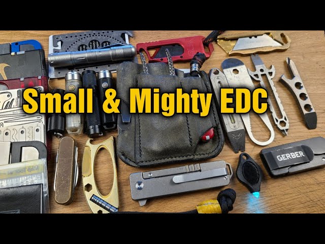 Small & Mighty EDC (Viewers Choice #2) 