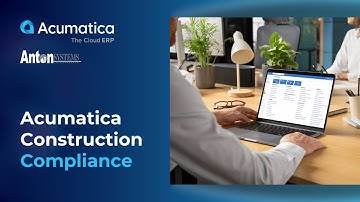 Anton Systems – Acumatica: Construction Compliance