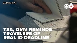 REAL ID deadline approaching, TSA reminds travelers May 7th 2025 begin new regulations
