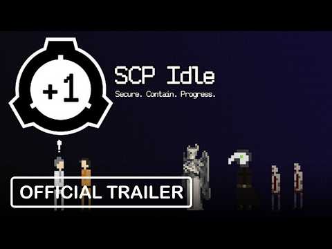 SCP Idle: SECURE. CONTAIN. PROGRESS. - Official Trailer