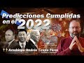 PREDICCIONES CUMPLIDAS EN EL 2022 | ARZOBISPO ANDRES TIRADO