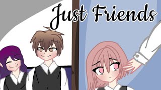 Just Friends | GLMV | Memories 2