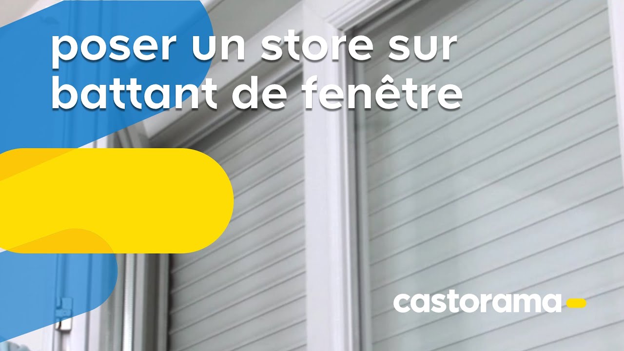 Poser Un Store Sur Battant De Fenetre Castorama Youtube