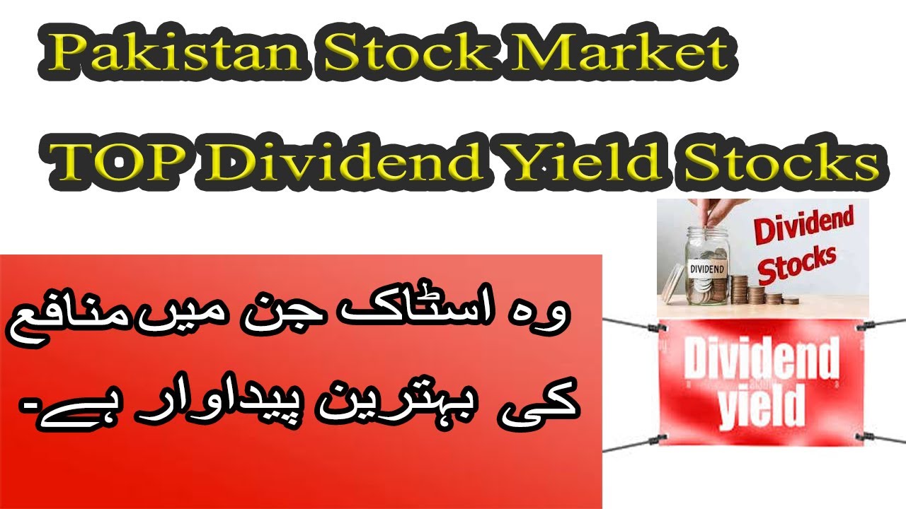 Top 10 Dividend Yields Stocks | Pakistan Stock Exchange 2022 | BUY ...