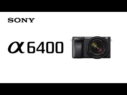 Product Feature | Alpha 6400 | Sony | Î±