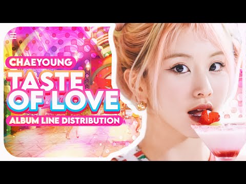 Twice Chaeyoung Taste Of Love Album Line Distribution Youtube Twice Chaeyoung Taste Of Love Album Line Distribution Youtube