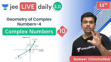 JEE: Complex Numbers L10 | Geometry of Complex Numbers | Unacademy JEE | Maths | Sameer Chincholikar