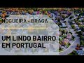 UM LINDO BAIRRO EM PORTUGAL. Nogueira - BRAGA #540