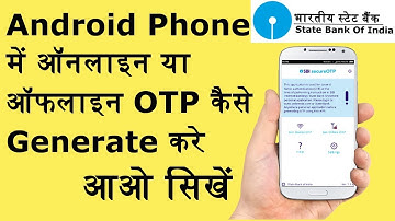 State Bank Secure OTP App – Generate online and offline OTP