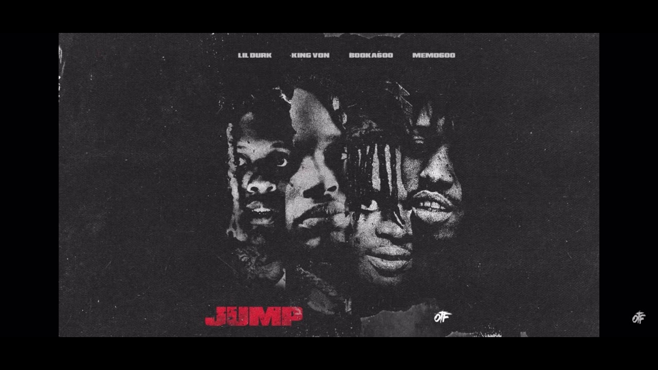 Lil Durk, King Von & Booka600 - Jump (feat. Memo600) [Official Clean Audio]