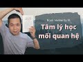 Tâm lý học mối quan hệ I Đi tìm gốc rễ của tổn thương