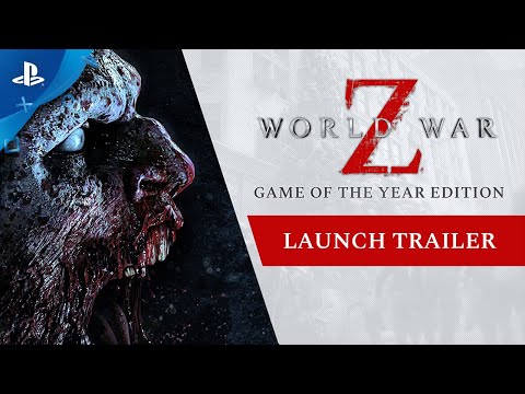 World War Z - GOTY Edition Launch Trailer | PS4