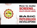 Basic Photo-Emulsion Developing  - Screen Printing