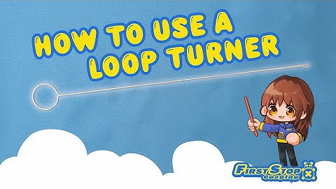 How to Use a Loop Turner