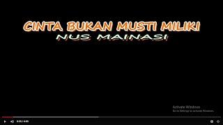 Lagu Ambon - Cinta Bukan Musti Miliki, Nus Mainasi