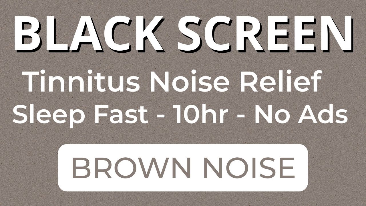 Super Deep Brown Noise for Tinnitus Noise Relief | Black Screen | 10 ...