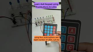 Learn About Keypad Using Pushbuttons and LEDs #arduino #keypad #diy #diyprojects #shorts