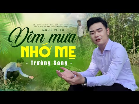 Video Đêm Mưa Nhớ Mẹ - Trường Sang | Bài Hát Về Mẹ Chạm Đến... - youtube