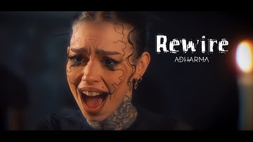 ADHARMA - Rewire (Official Music Video)