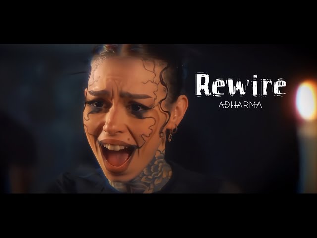 ADHARMA - Rewire (Official Music Video) class=