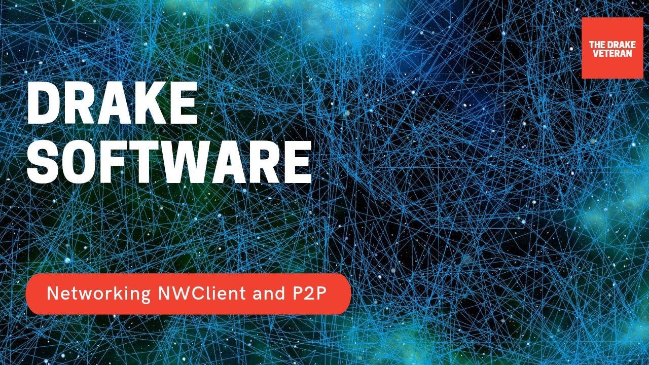 Drake Software How to Setup/Configure Networks NWClient and Peerto