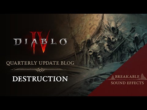 Diablo IV Quarterly Update Blog - Breakables Destruction Sound Effects