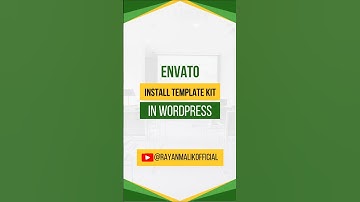 How to Install Envato Template Kit in WordPress (2025 Step-by-Step Guide)