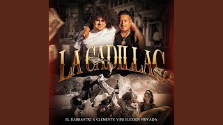 La Cadillac - El Rabbanito & Clemente y su Elexion Privada