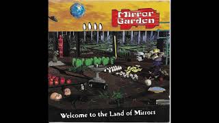 Download Lagu Mirror Garden - Welcome To The Land Of Mirrors (1994) (full album) MP3 Download Lagu Mirror Garden - Welcome To The Land Of Mirrors (1994) (full album) MP3