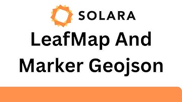 Solara Tutorial - Create Maps And GEOJSON With LeafMap